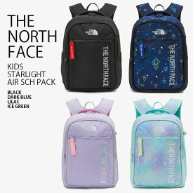 THE NORTH FACE ノースフェイス キッズ リュック KIDS STARLIGHT AIR SCH PACK スターライト エアー スクール パック リュックサック デイパック バックパック バッグ かばん ロゴ カジュアル 新学期 男の子 女の子 子供用 NM2DP04R/S/T/U【中古】未使用品