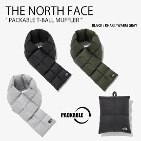 THE NORTH FACE ノースフェイス マフラー PACKABLE T-BALL MUFFLER パッカブル ティーボール マフラー パディング ロゴ カジュアル ストリート 防寒 ブラック カーキ グレー メンズ レディース 男性用 女性用 男女共用 NA5IP51A/B/C【中古】未使用品