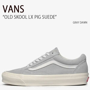 VANS oY Xj[J[ OLD SKOOL LX PIG SUEDE VN0A4P3XUNY I[hXN[ LX sbO XG[h GRAY O[ Y fB[X jp p jp