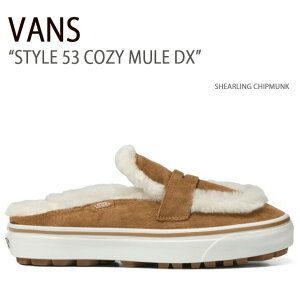 VANS oY Xj[J[ STYLE 53 COZY MULE DX SHEARLING CHIPMUNK VN0005U3GWT X^C53R[W[~[fbNXfbNX Y fB[X jp p jp