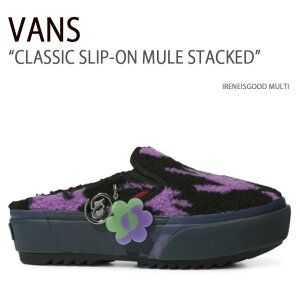 VANS �o���Y �X�j�[�J�[ CLASSIC SLIP-ON MULE STACKED IRENEISGOOD MULTI VN0A4BVZBMB �N���V�b�N�X���b�|���~���[���X�^�b�N�g �����Y ���f�B�[�X �j���p �����p �j�����p