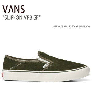 VANS oY Xj[J[ SLIP-ON VR3 SF SHERPA GRAPE LEAF MARSHMALLOW VN0A4BX86NL Xb| Y fB[X jp p jp