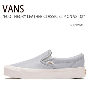 VANS �o���Y �X�j�[�J�[ ECO THEORY LEATHER CLASSIC SLIP ON 98 DX GRAY DAWN VN0A7Q58UNY ���U�[�N���V�b�N�X���b�|�� �O���[ �����Y �j���p