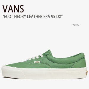 VANS バンズ スニーカー ECO THEORY LEATHER ERA 95 DX GREEN VN0A7Q5ZGRN エコセオリーレザーエラ95 メンズ レディース 男性用 女性用 男女兼用