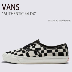 VANS oY Xj[J[ AUTHENTIC 44 DX WOVEN CHECK BLACK WHITE VN0A4BVYBA2 I[ZeBbN44DX fB[X p