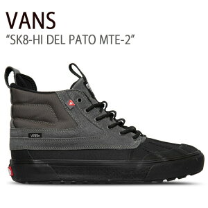 VANS oY Xj[J[ SK8-HI DEL PATO MTE-2 PEWTER BLACK VN0A5JMNPBQ XP[gnC PEWTER BLACK ubN Y jp