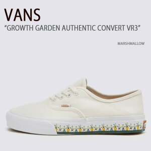 VANS oY Xj[J[ GROWTH GARDEN AUTHENTIC CONVERT VR3 MARSHMALLOW VN0009PWFS8 OEK[fI[ZeBbNRo[gVR3 Y fB[X jp p