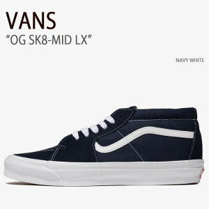 VANS oY Xj[J[ OG SK8-MID LX NAVY WHITE VN0A4BVCNAV OGXP[g~bhLX lCr[ zCg Y fB[X jp p
