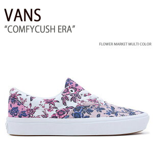 VANS バンズ スニーカー COMFYCUSH ERA FLOWER MARKET MULTI COLOR VN0A5DYBMUL コンフィクッシュエラ メンズ レディース 男性用 女性用