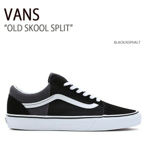 VANS oY Xj[J[ OLD SKOOL SPLIT BLACK ASPHALT VN0009QHKOU I[hXN[XvCg ubN AXt@g Y fB[X jp p