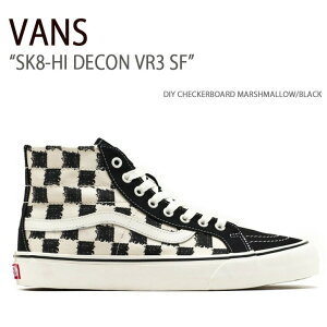 VANS oY Xj[J[ SK8-HI DECON VR3 SF DIY CHECKERBOARD MARSHMALLOW BLACK VN0A4BX6KIG XP[gnCfRVR3 SF Y fB[X jp p