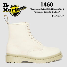 Dr.Martens ドクターマーチン 8ホールブーツ レザー 1460 Parchment Beige Milled Nubuck Wp & Parchment Beige Pu Binding 30659292 ベージュ レザー シューズ メンズ レディース 男性用 女性用【中古】未使用品