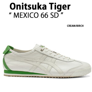 Onitsuka Tiger IjcJ^CK[ Xj[J[MEXICO 66 SD CREAM BIRCH Y fB[X jp p 1183A872.116