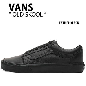 VANS oY Xj[J[ OLD SKOOL LEATHER BLACK VN0003Z6L3A V[Y I[hXN[ U[ubN Y fB[X