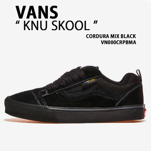 VANS oY Xj[J[ KNU SKOOL CORDURA MIX BLACK VN000CRPBMA V[Y j[XN[ R[f ~bNX ubN Y fB[X