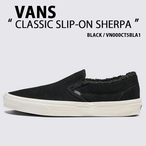VANS oY Xj[J[ CLASSIC SLIP-ON SHERPA BLACK VN000CT5BLA1 V[Y NVbNXb| VFp ubN Y fB[X