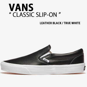 VANS oY Xj[J[ CLASSIC SLIP-ON LEATHER BLACK TRUE WHITE VN000CT5BPB V[Y NVbN Xb| U[ubN gD[zCg Y fB[X