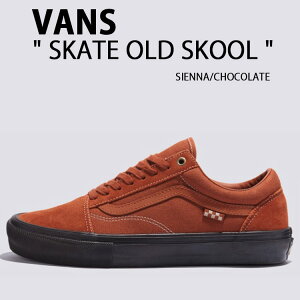 VANS oY Xj[J[ SKATE OLD SKOOL SIENNA CHOCOLATE VN0A2Z32I6D XP[gI[hXN[ VFi `R[g V[Y XG[h Y fB[X jp p