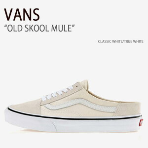 VANS oY Xj[J[ OLD SKOOL MULE CLASSIC WHITE TRUE WHITE I[hXN[~[ NVbNzCg gD[zCg @Y V[Y Y fB[X jp jp p VN0A3MUSFR