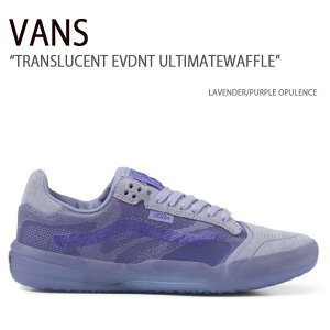 VANS oY Xj[J[ TRANSLUCENT EVDNT ULTIMATEWAFFLE LAVENDER PURPLE OPULENCE gX[ZgGBfgAeBCgbt x_[ p[vIsX V[Y Y fB[X VN