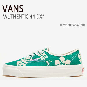 VANS oY Xj[J[ AUTHENTIC 44 DX PEPPER GREEN OG ALOHA I[ZeBbN44fbNX ybp[O[ An @Y V[Y Y fB[X jp jp p VN0A5KX4AWP