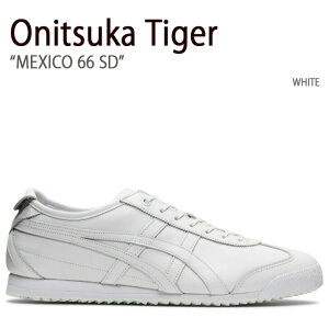 Onitsuka Tiger IjcJ^CK[ Xj[J[ MEXICO 66 SD WHITE LVR 66 SD zCg Y fB[X jp p jp 1183A543.100