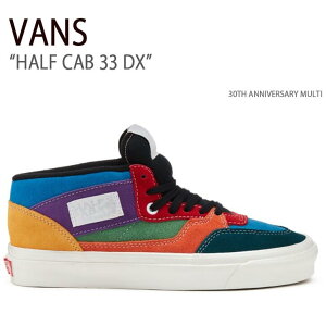 VANS oY Xj[J[ HALF CAB 33 DX 30TH ANNIVERSARY MULTI n[tLu33fbNX 30TH Ajo[T[}` @Y V[Y Y fB[X VN0A5KX6448
