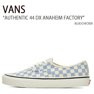 VANS oY Xj[J[ AUTHENTIC 44 DX ANAHEIM FACTORY BLUE CHECKER I[ZeBbN 44DX AinC t@Ng[ u[ `FbJ[ Y fB[X jp V[Y VN0A54F241J