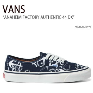 VANS oY Xj[J[ ANAHEIM FACTORY AUTHENTIC 44 DX ANCHORS NAVY I[ZeBbN @Y V[Y Y fB[X VN0A5JMQNVY