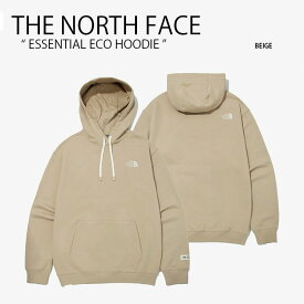 THE NORTH FACE ノースフェイス パーカー ESSENTIAL ECO HOODIE エッセンシャル エコ フーディー フード プルオーバー スウェット ベージュ メンズ レディース 男女共用 男性用 女性用 NM5PM61A 【中古】未使用品