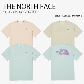 THE NORTH FACE ノースフェイス Tシャツ LOGO PLAY S/S R/TEE ロゴ プレイ ショートスリーブ ティーシャツ 半袖 カットソー クルーネック ベージュ ブルー ピンク メンズ レディース NT7UN28A/B/C【中古】未使用品