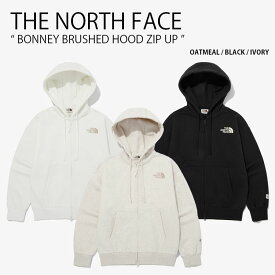 THE NORTH FACE ノースフェイス パーカー BONNEY BRUSHED HOOD ZIP UP ボニー ブラッシュド フード ジップアップ フーディ 長袖 ロゴ カジュアル ストリート WHITELABEL ベージュ ブラック アイボリー メンズ レディース 男性用 女性用 NJ5JP52J/K/L【中古】未使用品