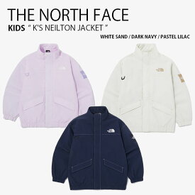 THE NORTH FACE ノースフェイス キッズ ウーブンジャケット K'S NEILTON JACKET ネイルトン ジャケット ナイロンジャケット スタンドネック ロゴ ストリート カジュアル アイボリー ネイビー パープル 男の子 女の子 子供用 NJ3BQ05S/U/V【中古】未使用品