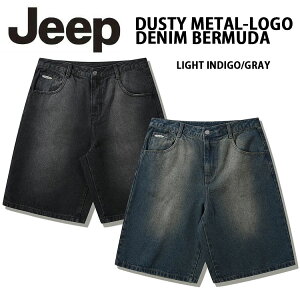 Jeep ジープ ハーフパンツ バミューダパンツ DUSTY METAL-LOGO DENIM BERMUDA PANTS デニム INDIGO GRAY デニムパンツ メタルロゴ メンズ レディース JQ5DPU801