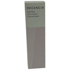 【中古】【未使用】C121 DECENCIA ディセンシア アヤナス アイクリーム コンセントレート 15g 乾燥・くすみ・ハリ不足に