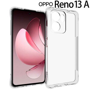 OPPO Reno13 A �P�[�X opporeno13a ���^ �y�� �ϏՌ� �Ռ��z�� �X�}�z�P�[�X ���� �N���A �\�t�g�J�o�[ TPU �V���v�� ������� �w��h�~ �����Y�� �J�����ی� ����~��
