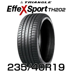 �y���������z19�C���`�^�C�� 235/40R19-96Y TRIANGLE EffeX Sport TH202�y1�{�z������ 2354019 235/40/19 �g���C�A���O�� �^�C�� ������ �G�t�F�b�N�X�X�|�[�c �T�}�[�^�C�� �ă^�C�� �W���^�C�� �m�[�}���^�C