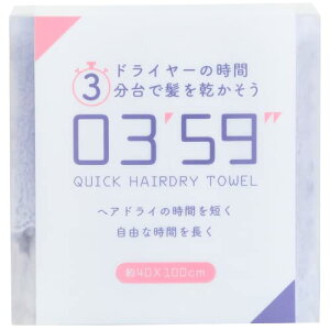 {^I tFCX^I 03'59'' QUICK HAIRDRY TOWEL NCbNwAhC^I u[ 40×100c @