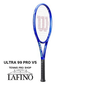 【ポイント10倍】ウイルソン(Wilson) 硬式テニスラケット ウルトラ99 プロ V5(ULTRA 99 PRO V5)WR178711U+【2025年モデル】