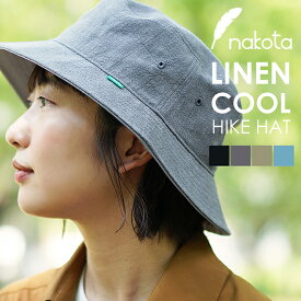 ＼30%OFF最終日！／nakota ナコタ LINEN COOL HIKE HAT リネン ハイクハット バケットハット 帽子 麻 メンズ レディース 麻 大きいサイズ 小さいサイズ 涼しい アウトドア キャンプ 春 夏