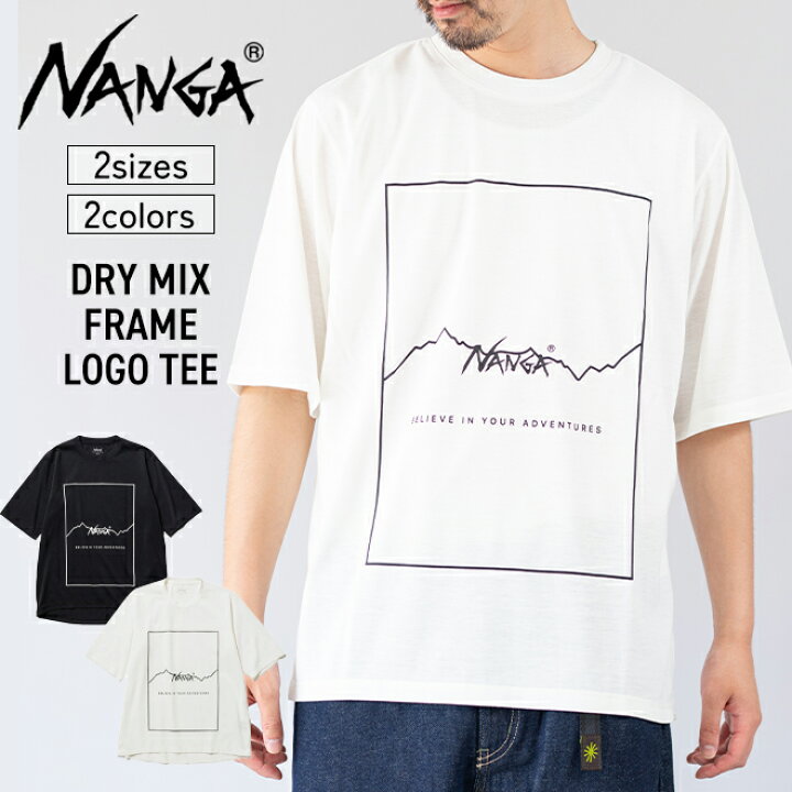 楽天市場】NANGA ナンガ DRY MIX FRAME LOGO TEE ドライミックス T 