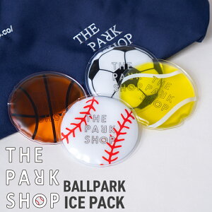 THE PARK SHOP UEp[NVbv BALLPARK ICE PACK {[p[N ACXpbN ۗ Xqp p ⊴ N[pbh qǂ LbY l MǑ΍