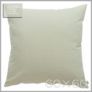 �^20���N�^�労�ӍՁ^�|�C���g10�{�^�y���[���։zQUARTER REPORT(�N�H�[�^�[���|�[�g�jCushion Cover�y�N�b�V�����J�o�[�z60×60���N�b�V�������ޕʔ�Fino �i�t�B�[�m�j�@�F�F�z���C�g