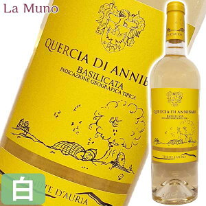 ek[eE_EA G`A fB Ajo[ rAR oWJ[^ IGT C }@WA C^A/oWJ[^ 750ml Rh Tenute Dauria Quercia di Annibale Bianco Basilicata IGT