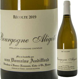 オーディフレッド　ブルゴーニュ アリゴテ 白ワイン フランス/ブルゴーニュ 2019年 750ml 自然派 ナチュラルワイン Henri Audiffred