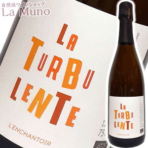 h[kEhEVg[ gDug AC tX [ 750ml rI i`C Domaine de Lfenchantoir Turbulente