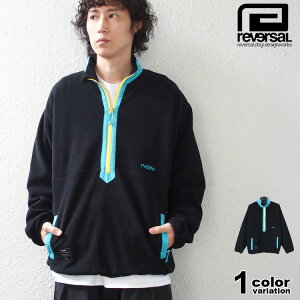 ���o�[�T�� reversal �t���[�X �W���P�b�g �n�[�t�W�b�v reversal HALF ZIP COLOR FLEECE JACKET (�g���[�j���O �i���Z RV24AW304 �X�g���[�g 2024 �V��)