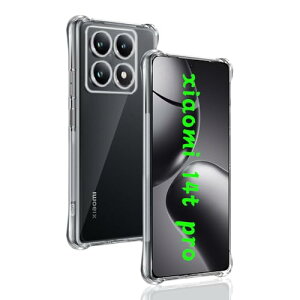 Xiaomi 14T Pro �P�[�X �N���A TPU �S�ʕی� �ϏՌ� �����h�~ ���菝�h�~ �ی�P�[�X �U�M���H ���ς��ɂ��� ���C�����X�[�d �w��h�~���^ �y�� �֗� �J�o�[ �ȒP ����