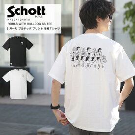 Schott ショット T-SHIRT GIRLS WITH BULLDOG ガールズ ブルドッグ プリント 半袖 Tシャツ カットソー 7824134010 半袖 2024 SS 新作