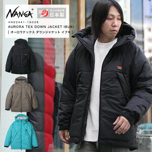y10/6ēׁzNANGA iK AURORA TEX DOWN JACKET IBUKI I[ebNX _EWPbg CuL I[_E _EWPbg AE^[ AEghA { ND2441-1A008 2025N AW V VFyԕi